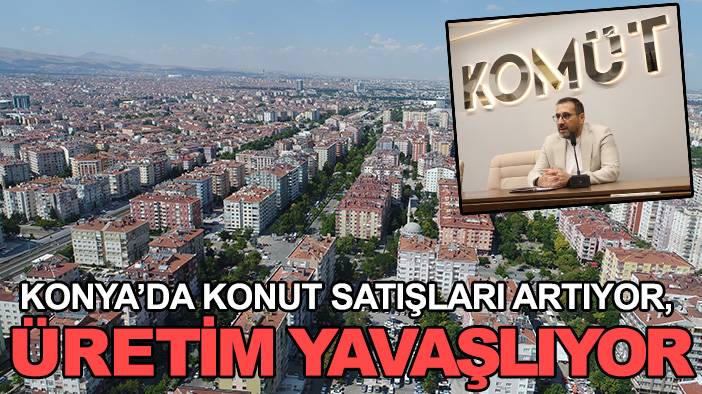 Konya'da bugün yaşanan önemli gelişmeler 5
